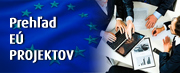 Prehľad EÚ Projektov