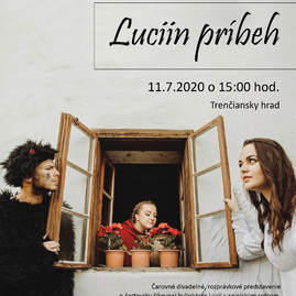 Zväčšiť fotografiu - Leto na trenčianskom hrade preverí smelosť aj prenesie do rozprávky - plagat_luciin_pribeh_8