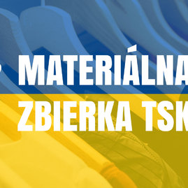 Zväčšiť fotografiu - Utečencom z ukrajiny župa poskytne ubytovanie, bezplatnú dopravu aj materiálnu pomoc - TSK_materiálna zbierka_-01