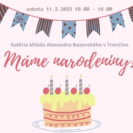 Zväčšiť fotografiu - Župná galéria bude oslavovať! - Mame_narodeniny_plagat GMAB 2023_1