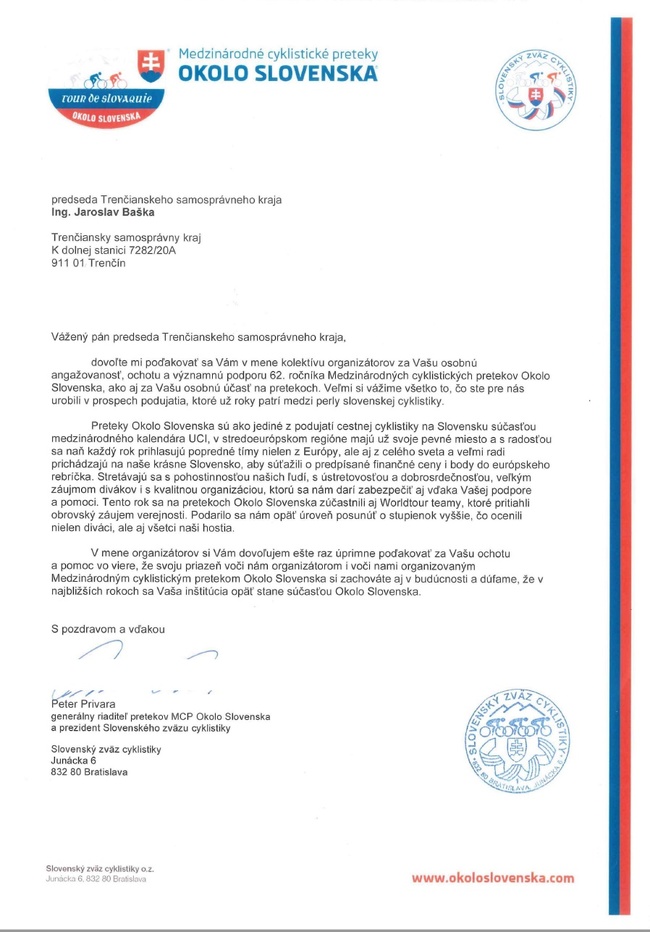 Poďakovanie od generálneho riaditeľa pretekov MCP Okolo Slovenska a prezidenta Slovenského zväzu cyklistiky Poďakovanie od generálneho riaditeľa pretekov MCP Okolo Slovenska a prezidenta Slovenského zväzu cyklistiky