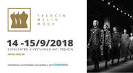 Legenda trenčín mesto módy po roku opäť na trenčianskom výstavisku! druhý ročník módneho veľtrhu obohatí aj tvorba talentovaných študentov, ponuka domácich eshopov či eko fashion - Banner_tmm_2018