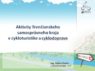 Zväčšiť fotografiu - Národný zraz cykloturistov aj s krajským cyklokoordinátorom - 1