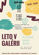 Nádvorie galérie miloša alexandra bazovského je pre verejnosť sprístupnené počas celého leta - cele leto leto v galerii