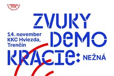 Festival Zvuky demokracie: Nežná oslávi slobodu a občiansku odvahu