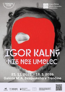 Návrat Igora Kalného - Trenčín si pripomína tvorbu v čase neslobody