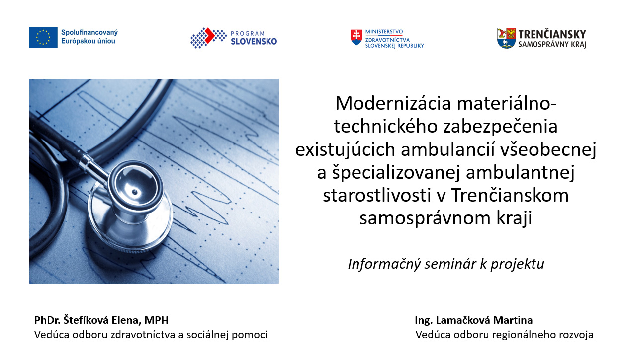Modernizácia materiálno-technického zabezpečenia existujúcich ambulancií všeobecnej a špecializovanej ambulantnej starostlivosti v TSK